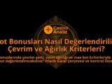 Slot-Bonuslari-Nasil-Degerlendirilir-Cevrim-ve-Agirlik-Kriterleri-overlay-1788121557.jpg